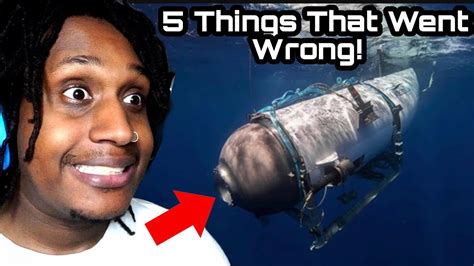 Titan Submersible Missing Five Things That May Have Gone Wrong Youtube