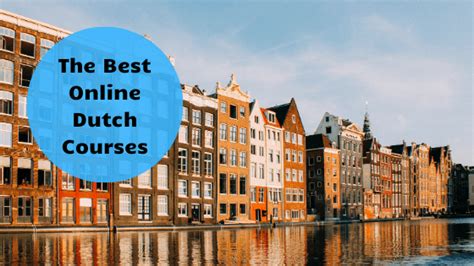 Dutch Courses 20 Best And Worst Online Classes