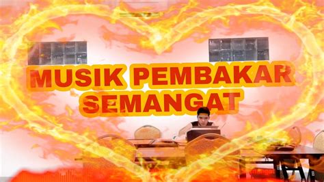 Musik Semangat Pembangkit Semangat Pembakar Semangat Semangat Kerja