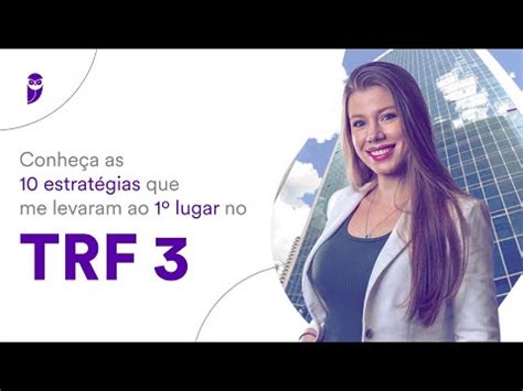 Conheça as 10 estratégias que me levaram ao 1ª lugar no TRF 3 Hoje