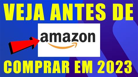 Confi Vel Comprar Na Amazon Em Vale A Pena Veja Antes De