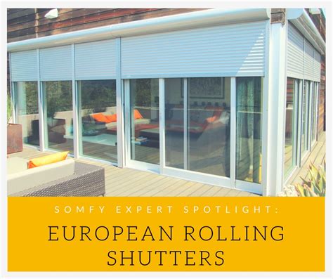 Expert Spotlight European Rolling Shutters