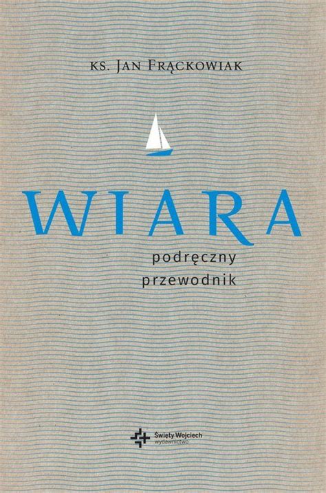 Wiara Praktyczny przewodnik 2022 książka Profinfo pl