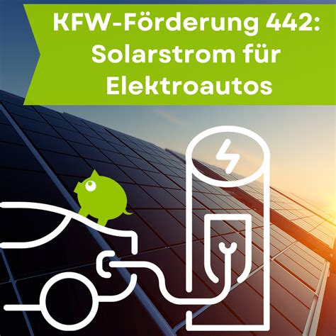 Neue Kfw F Rderung Solarstrom F R Elektroautos Wer Bekommt Sie