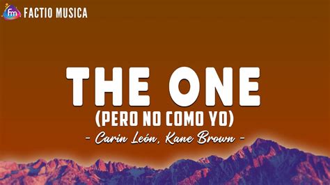 The One Pero No Como Yo Carin Le N Kane Brown Letra Lyrics Youtube