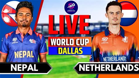 Nepal Vs Netherlands T Match Live Live Score Commentary Nep Vs