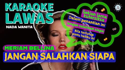 Jangan Salahkan Siapa Meriam Bellina Karaoke Nostalgia Versi Nada