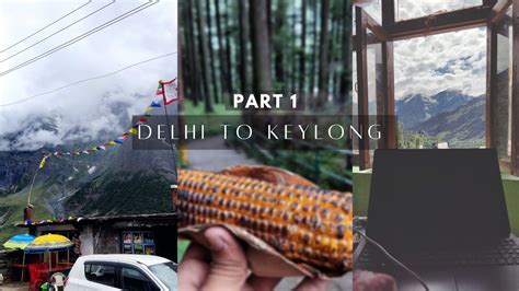 Delhi To Leh By HRTC Bus PART 1 Delhi To Keylong Manali Tour Ladakh