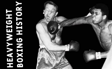 Heavyweight Boxing History – tcloude1's Site