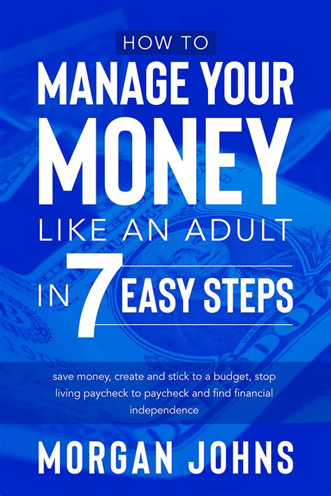 How To Manage Your Money Like An Adult In 7 Easy Steps Save Money