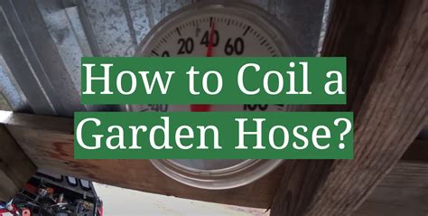 How To Coil A Garden Hose Gardenprofy