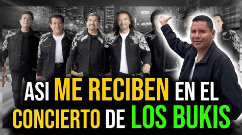 Por Que Los Bukis No Pasan De Moda Nos Fuimos A Su Concierto Youtube