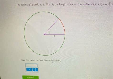 The Radius Of A Circle Is 1 What Is The Length Of An Arc That Subtends