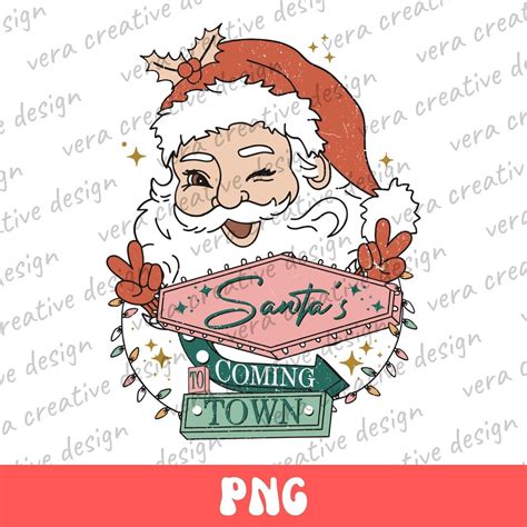 Santa Claus is Coming to Town Png, Santa PNG Design, Christmas ...