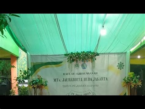 Haflah Akhirussanah Mts Jauharotul Huda Official Sedang Live Youtube