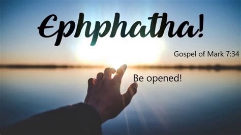 Mark 7 Ephphatha Be Opened Gratia Community Church