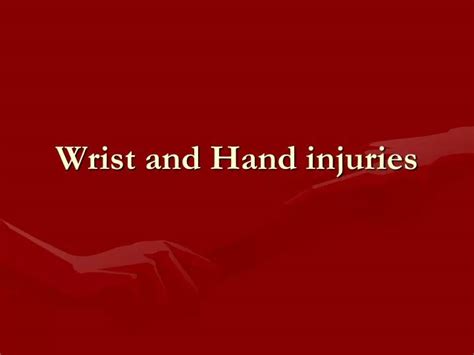 Ppt Wrist And Hand Injuries Powerpoint Presentation Free Download Id3719962