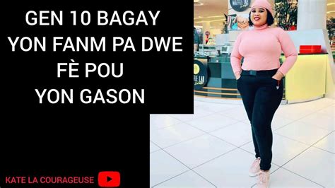 Gen Bagay Yon Fanm Pa Dwe F Pou Yon Gason Youtube