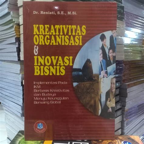 Jual Buku Original Kreativitas Organisasi Inovasi Bisnis Shopee