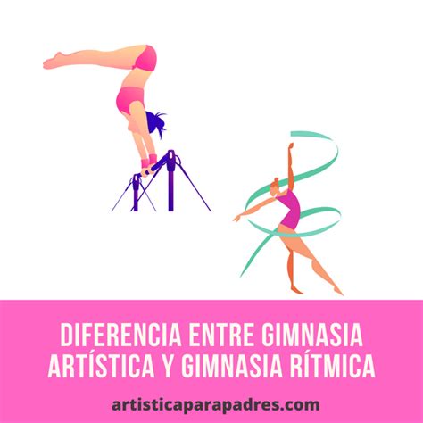 Diferencia Entre Gimnasia Ritmica Y Artistica Encuentra La Diferencia