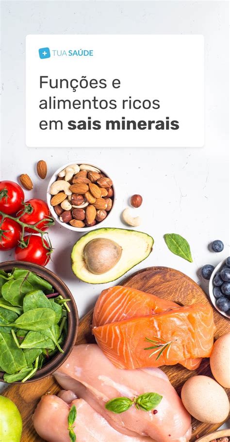 Alimento Que Tem Sais Minerais - Sais minerais: o que são, funções, tipos (e alimentos ricos ...