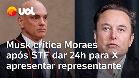 Elon Musk Critica Moraes Ap S Stf Dar H Para X Apresentar