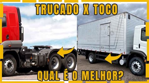 Diferen As Entre Os Caminh Es Toco E Truck Trucado Youtube