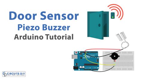 Door Sensor With Piezo Buzzer Arduino Tutorial