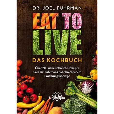 Narayana Verlag Gmbh Eat To Live Das Kochbuch Über 200