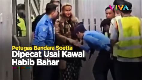 Cium Tangan Dan Kawal Habib Bahar Petugas Bandara Dipecat YouTube