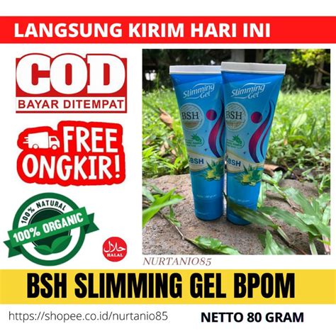 Jual Bsh Slimming Gel Bpom Original Shopee Indonesia