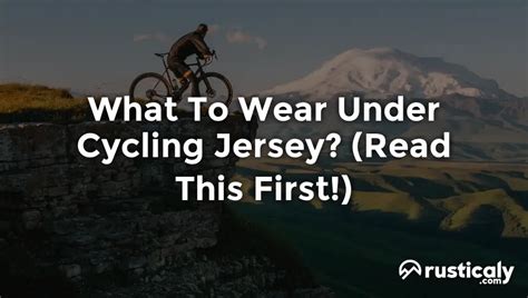 What To Wear Under Cycling Jersey Explained For Beginners