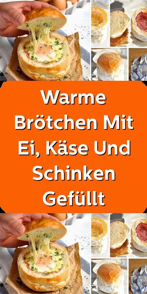 Warme Brötchen Mit Ei Käse Und Schinken Gefüllt Food Camembert