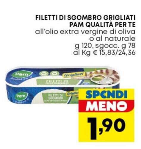 FILETTI DI SGOMBRO GRIGLIATI PAM QUALITÀ PER TE all olio extra vergine