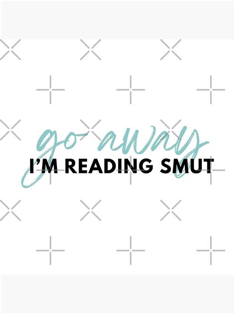 Do Not Disturb Reading Smut Go Away Romance Reader Funny Poster By