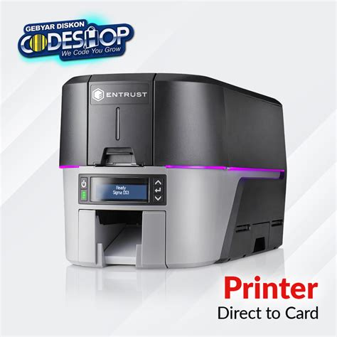 Jual Entrust Sigma DS3 Printer ID Card Single Side Cetak Kartu PVC