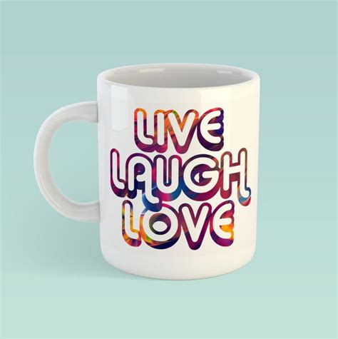 Abstract Live Laugh Love Mug Fun Designs Great T Idea For The