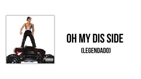 Travis Scott Oh My Dis Side Ft Quavo Legendado YouTube