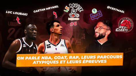 La vie de Basketteur pro Le Rap on en discute avec 2 cracks Le Rainté