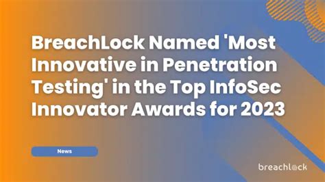 Breachlock Named Most Innovative In Penetration Testing In The Top