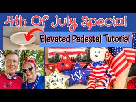 Th Of July Decor Hobby Lobby Off Elevated Pedestal Tutorial