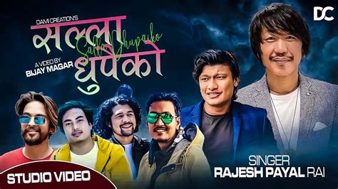 Salla Dhupaiko Rajesh Payal Rai Rai Is King New Nepali Folk Song