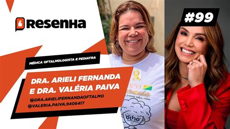 Dra Arieli Fernanda E Dra Val Ria Paiva Resenha Podcast Youtube