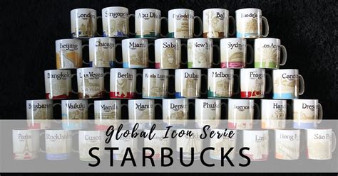 Starbucks Cup Collection Global Icon Series Worldwide