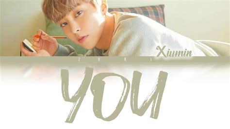 You 이유 Xiumin 시우민 Hanromeng Color Coded Lyrics Youtube