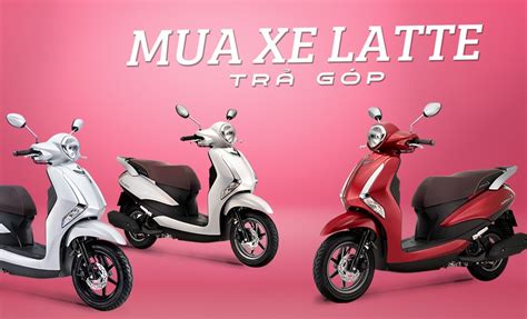 Mua Xe Yamaha Latte Ch Nh H Ng