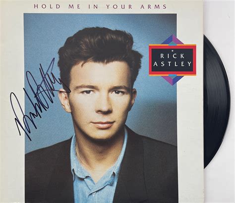 Lot Detail - Rick Astley In-Person Signed "Hold Me in Your Arms" Album ...