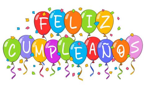 Letras De Feliz Cumpleaños En Español Con Globos Coloridos Y Confetti ...