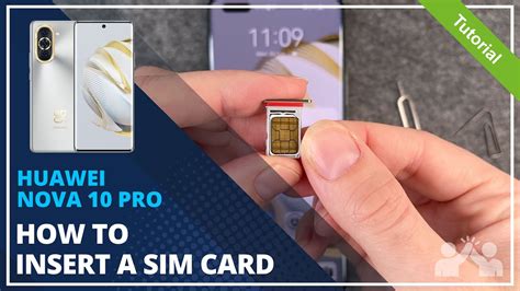 HUAWEI Nova 10 Pro How To Insert A SIM Card Tutorial