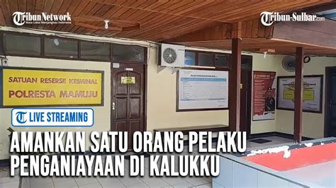 Satreskrim Polresta Mamuju Amankan Satu Orang Pelaku Penganiayaan Di